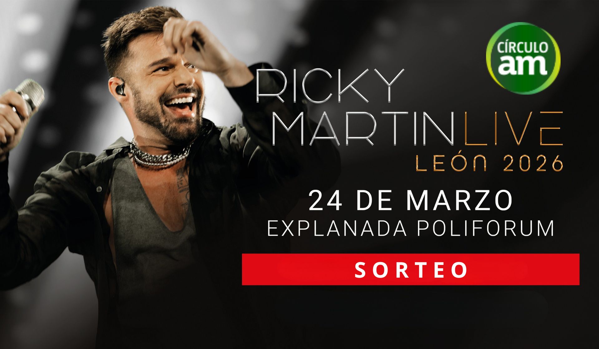 Ricky Martin en concierto - Boletos gratis (Periódico AM) | Circulo AM