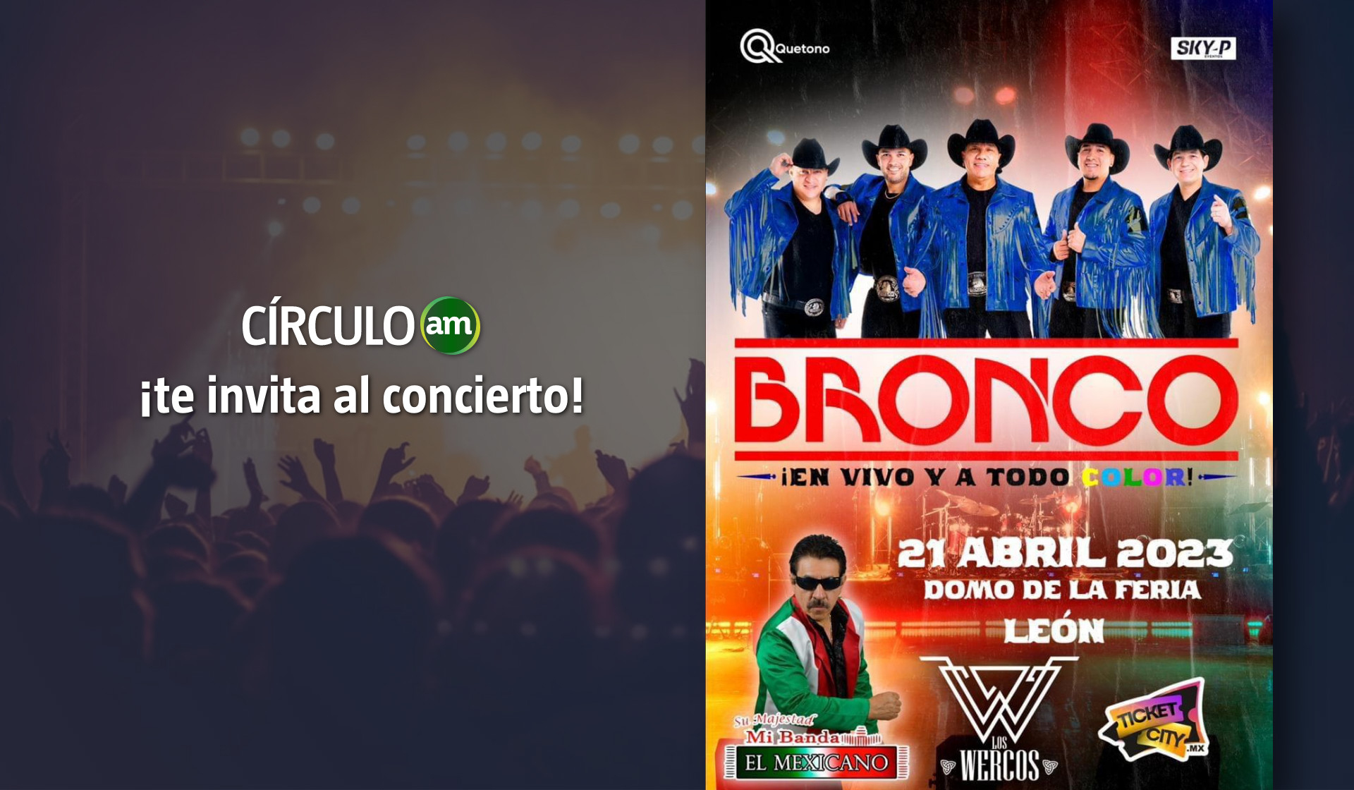 ¡Boletos para el concierto de Bronco! (Periódico AM) Circulo AM