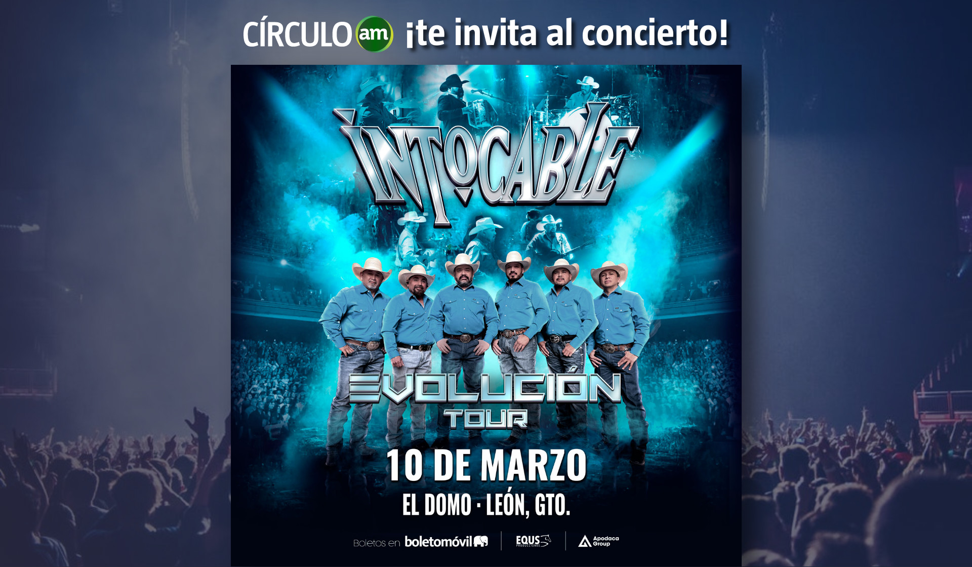 Intocable en concierto Boletos (Periódico AM) Circulo AM